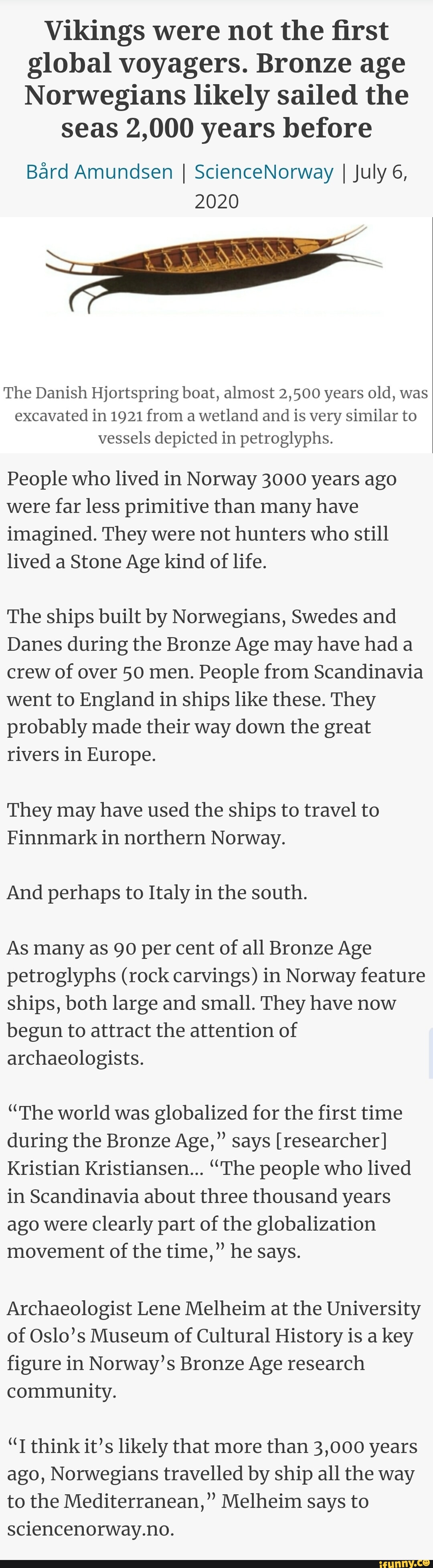Vikings were not the first global voyagers. Bronze age Norwegians likely sailed the seas 2,000