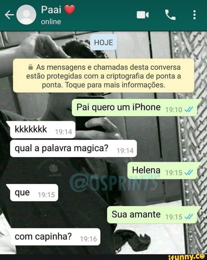 As mensagens e chamadas desta conversa FA
estão protegidas com a criptografia de ponta a i
ponta. Toque para mais informações. I
com capinha?