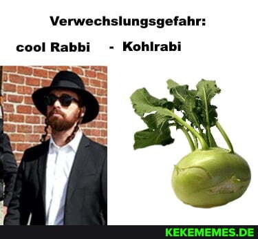 Verwechslungsgefahr:
cool Rabbi - Kohlrabi