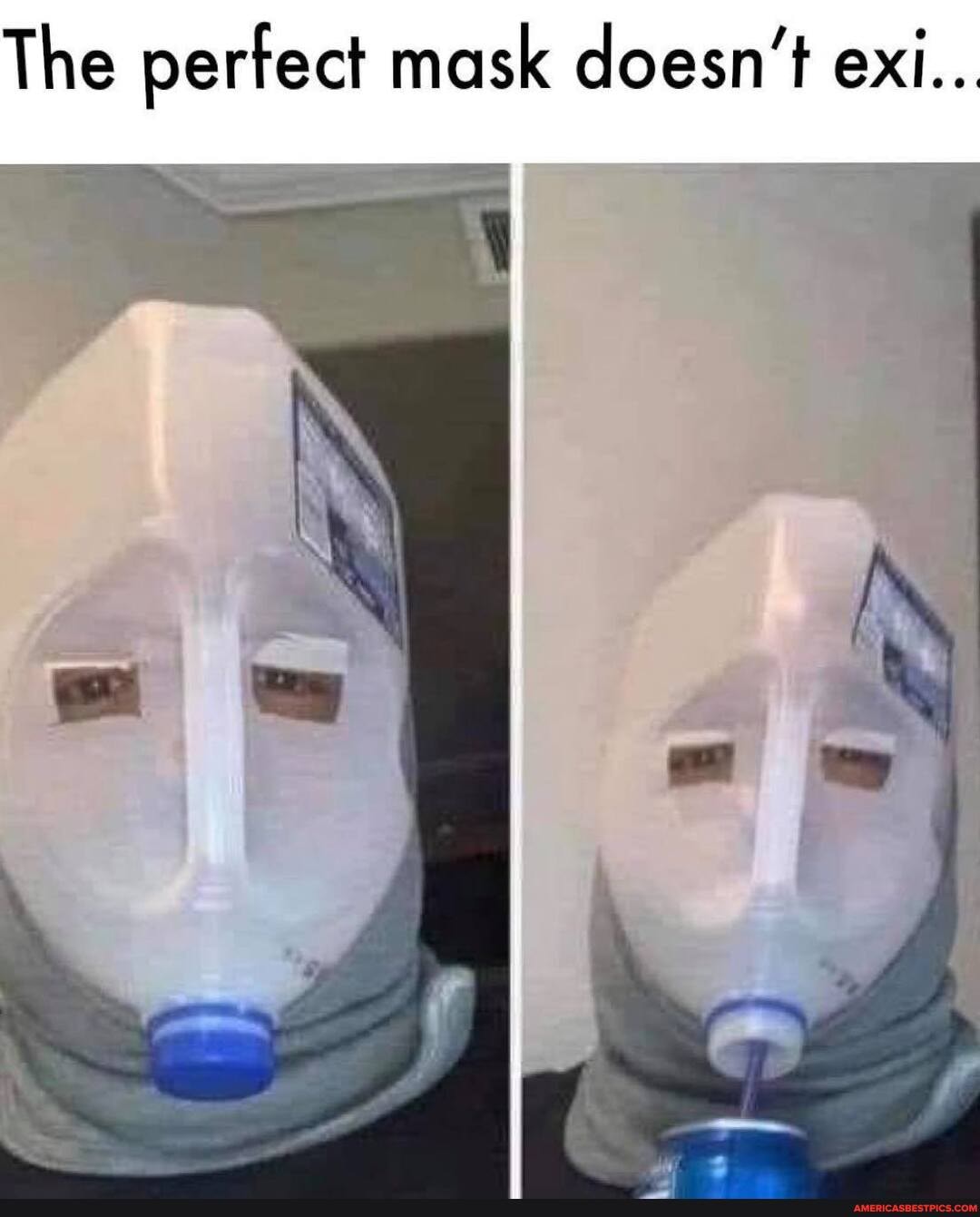 The perfect mask doesn't exi...