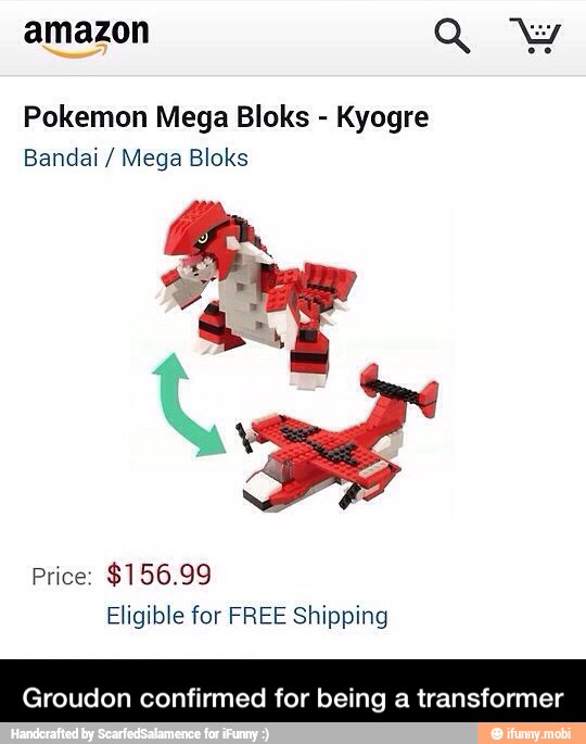 Pokemon Mega Bloks
Kyogre
Bandai Mega Bloks
Price: $156.99
Eligible for FREE Shipping
Groudon confirmed for being a transformer - Groudon confirmed for being a transformer