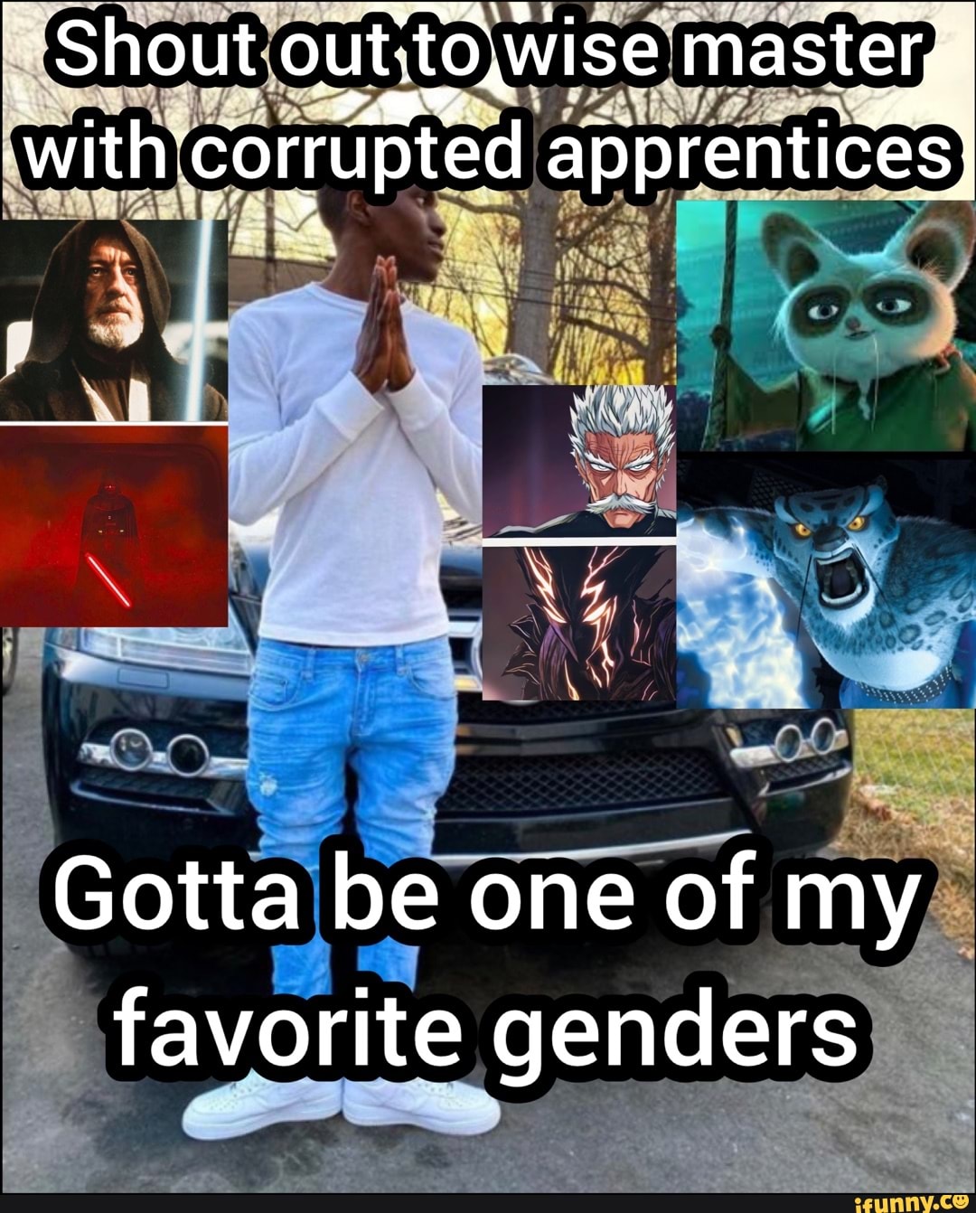 Gotta Be One Of My Favorite Genders Meme Template