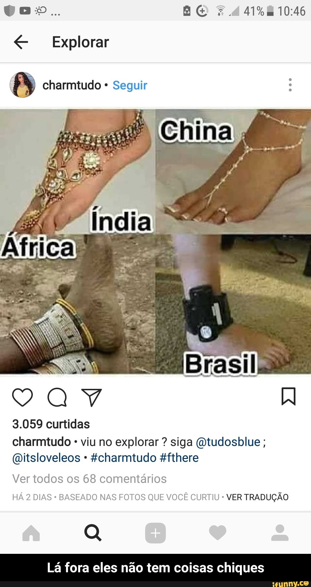 3.059 curtidas
charmtudo =
viu no explorar siga @tudosblue @itsloveleos charmtudo Hfthere
Ver todos os 68 comentários
BASEADO NAS FOTOS QUE VOCÊ CURTIU VER TRADUÇÃO
Lá fora eles não tem coisas chiques - Lá fora eles não tem coisas chiques