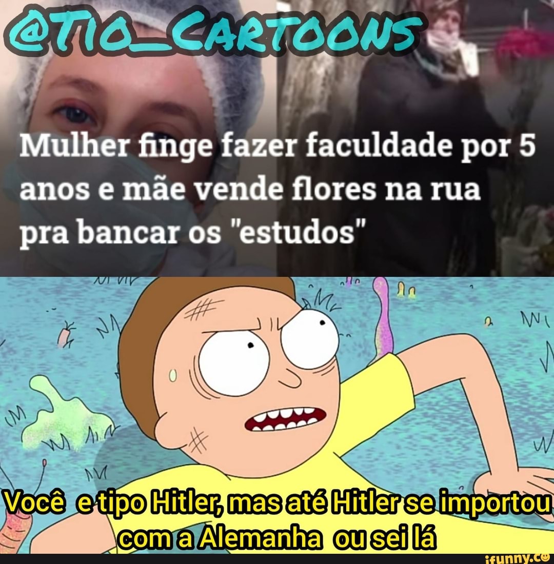 AR -
Mulher finge fazer faculdade por 5 anos e mãe vende flores na rua
pra bancar os "estudos"
SE
com