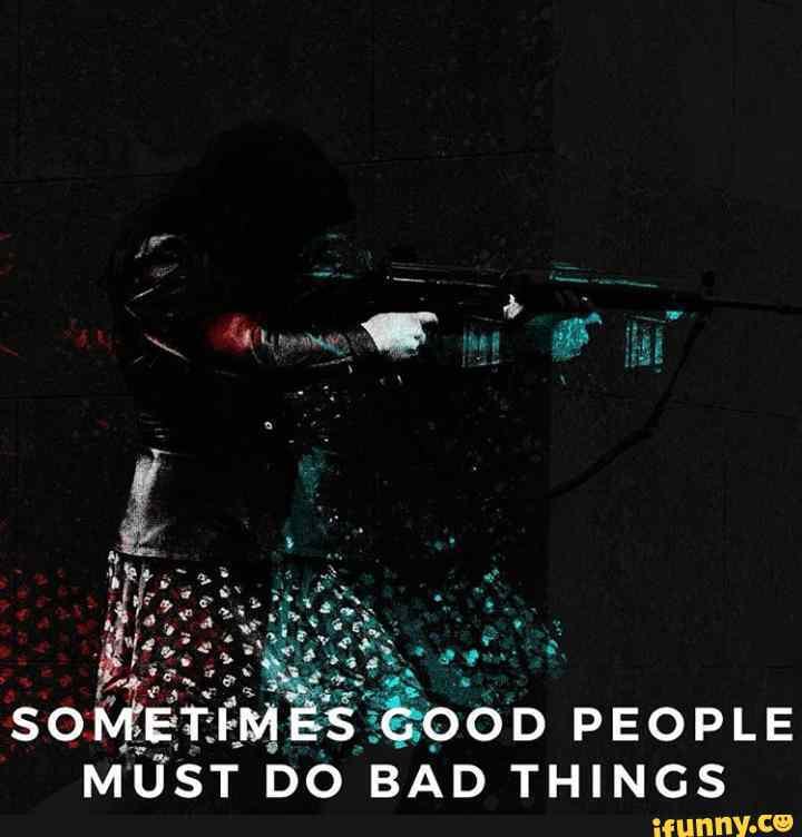 MUST DO BAD THINGS