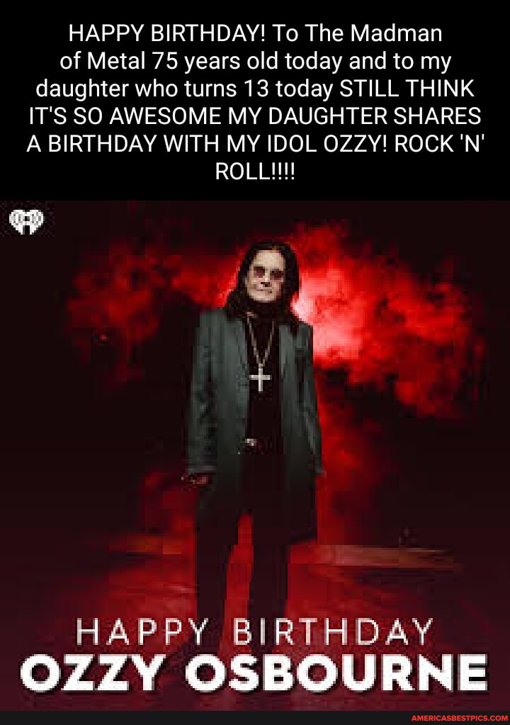 HAPPY BIRTHDAY! To The Madman of Metal 75 years old today and to my ...