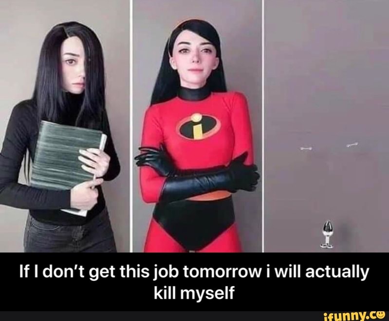 If I don't get this job tomorrow i will actually
kill myself - If I don’t get this job tomorrow i will actually kill myself