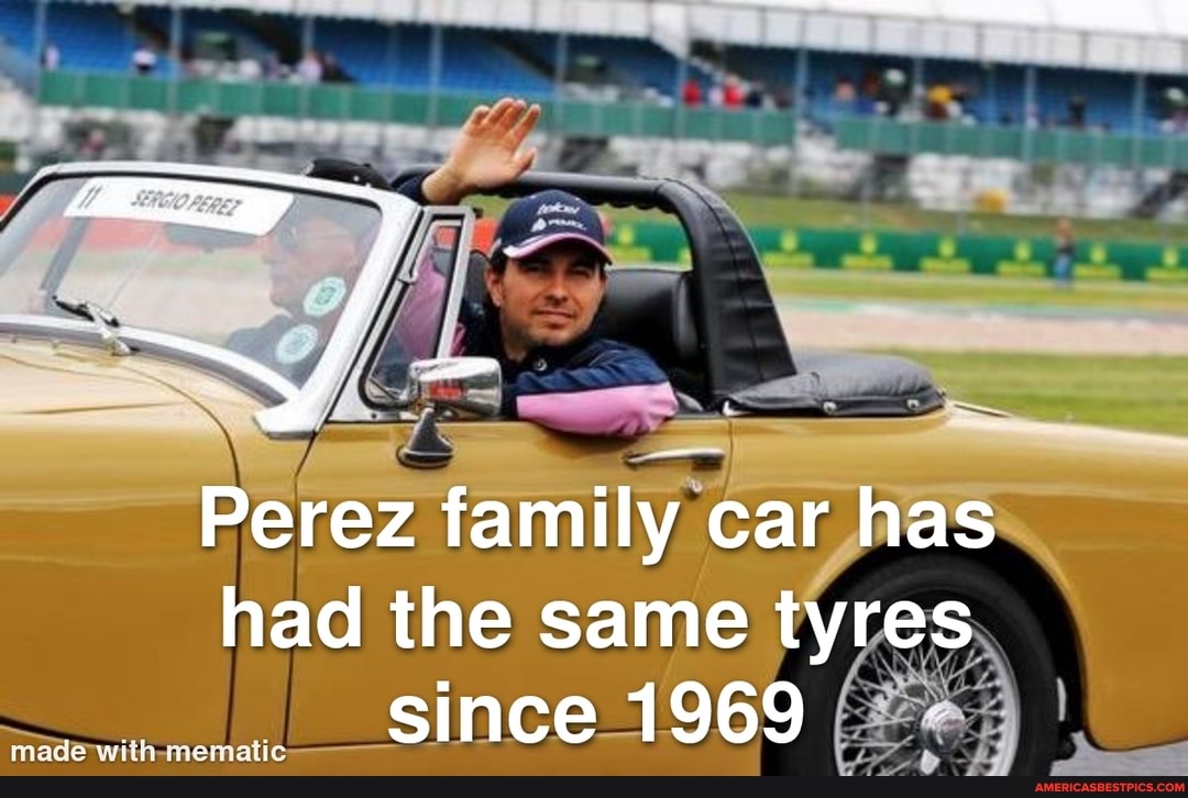 Perez family car has had the same tyres since 1969
