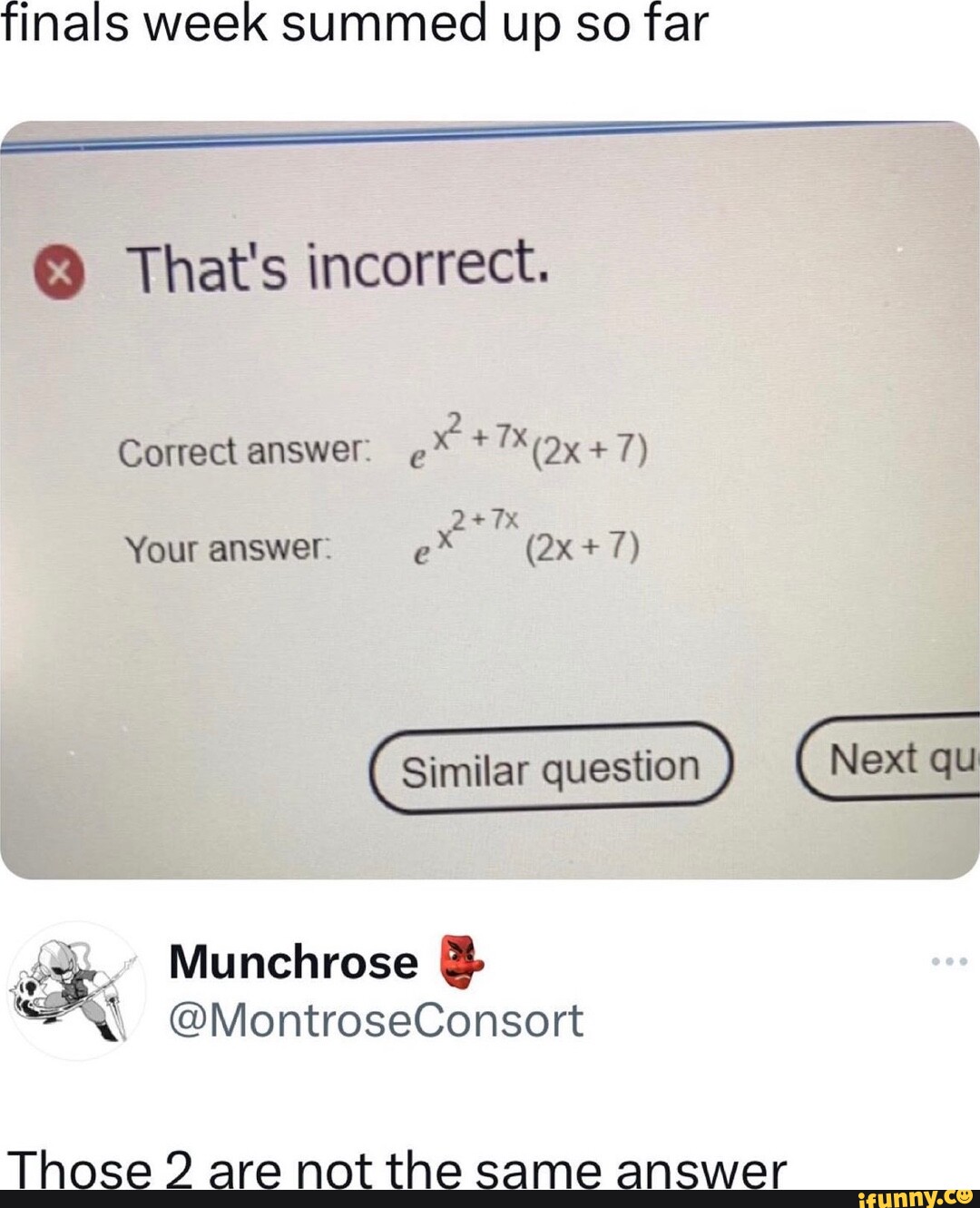 Tinals week Summed up So far That's incorrect. Correct answer. Your ...