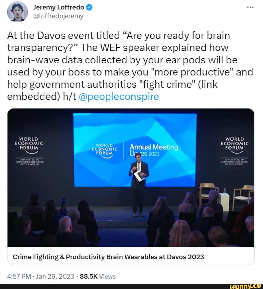 & Jeremy Loffredo At the Davos event titled "Are you ready for brain