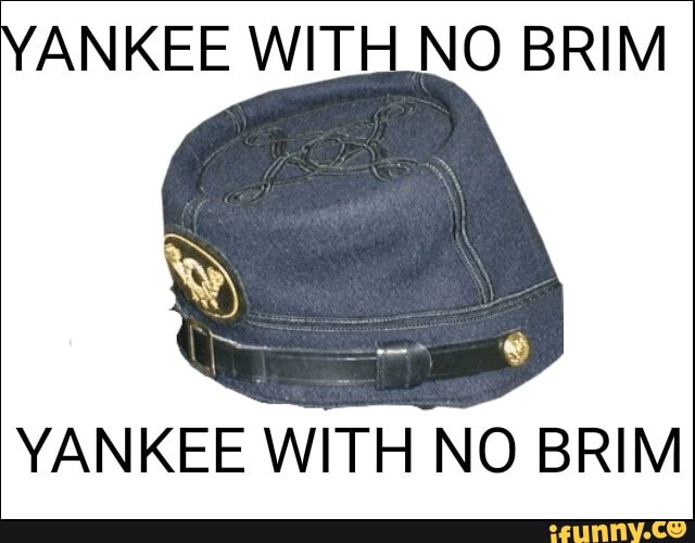 YANKEE WITH NO BRIM
YANKEE WITH NO BRIM