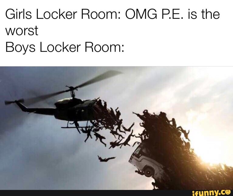 Girls Locker Room Omg Pe Is The Worst Boys Locker Room Ifunny 5360