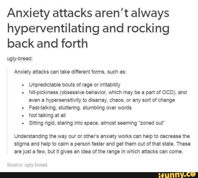 Anxiety attacks aren't always hyperventilating and rocking back and