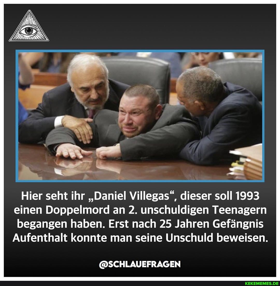 ET
Hier seht ihr "Daniel Villegas", dieser soll 1993 einen Doppelmord an 2. unschuldigen Teenagern
begangen haben. Erst nach 25 Jahren Gefängnis
Aufenthalt konnte man seine Unschuld beweisen.
@SCHLAUEFRAGEN