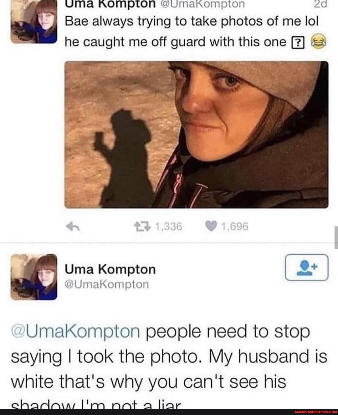 ia UMa KROMPTON @UMaKomMpton
Bae always trying to take photos of me lol
he caught me off guard with this one &
Umakompton people need to stop saying I took the photo. My husband is white that's why you can't see his
