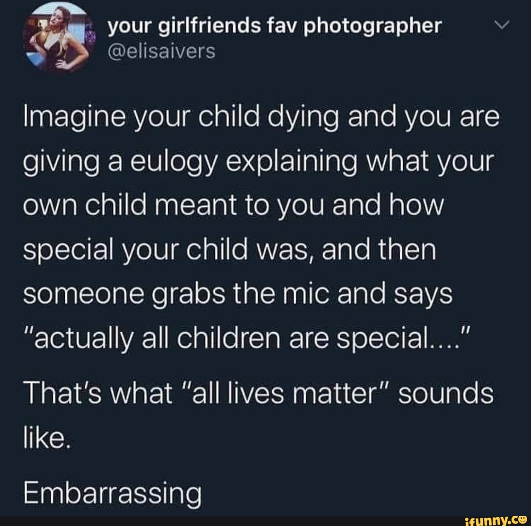 imagine-your-child-dying-and-you-are-giving-a-eulogy-explaining-what