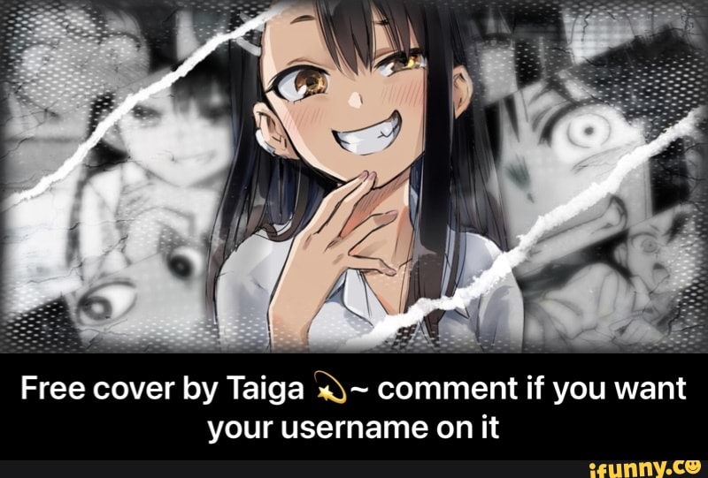 Free cover by Taiga comment if you want your username on it - Free cover by Taiga π«~ comment if you want your username on it