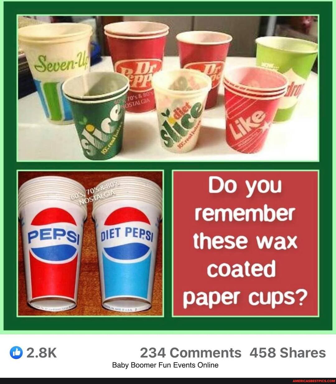 Do you
remember
these wax coated paper cups?
2.8K 234 Comments 458 Shares
Baby Boomer Fun Even Online ts Online
Baby Boomer Fun Even