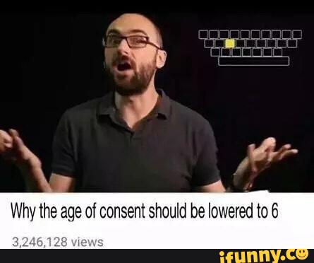 Why the age of consent should be lowered to 6 - )