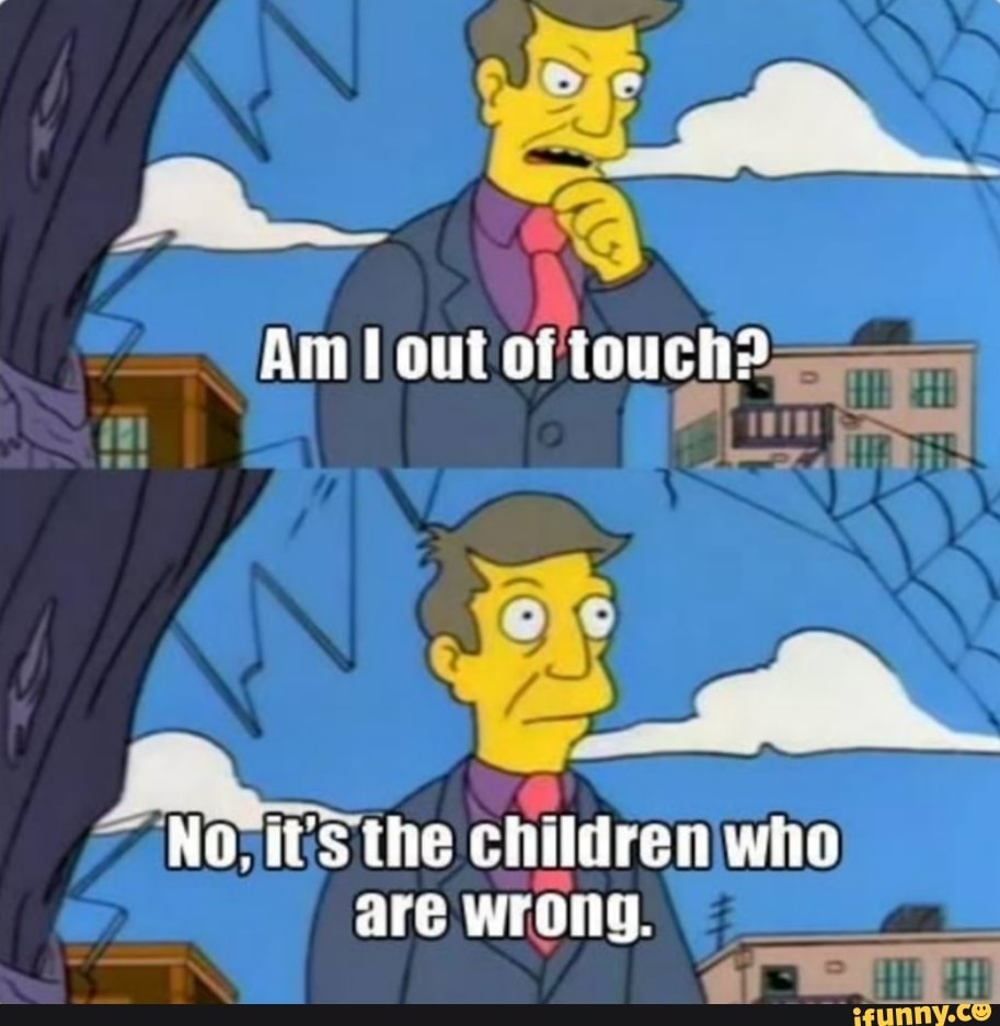 You were wrong you were right. What if you are right and they are wrong. No wrong. What if you right and they are wrong.