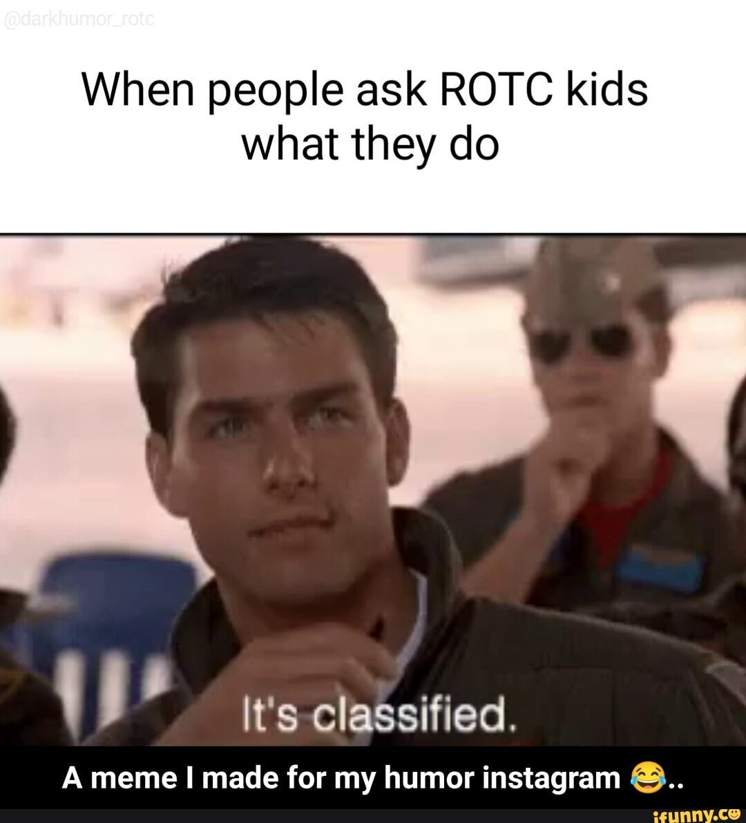 Luchtmacht Rotc Memes JROTC Students | Know Your Meme