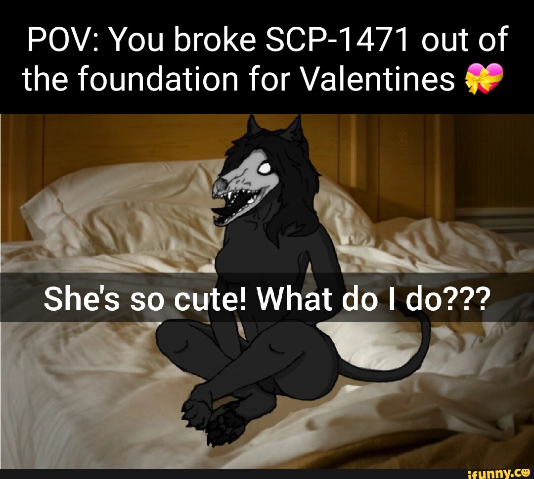 scp-1471 Love you 🥰, Scp 1471