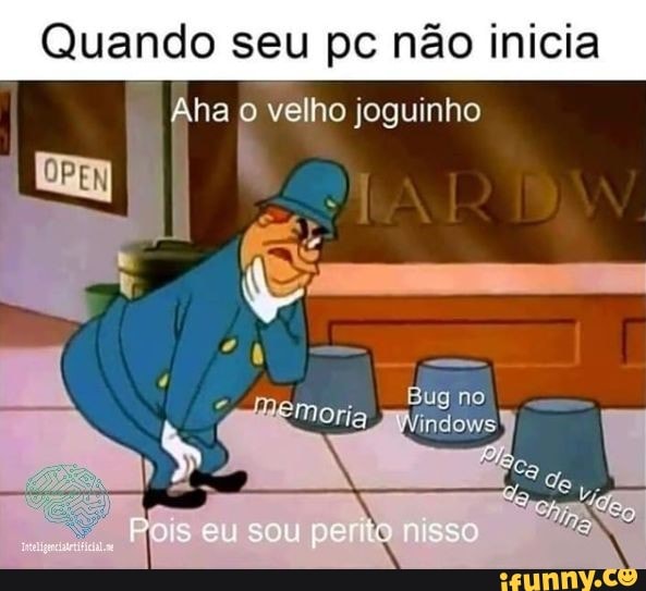 Quando seu pc não inicia
Ana o velho joguinho
morta