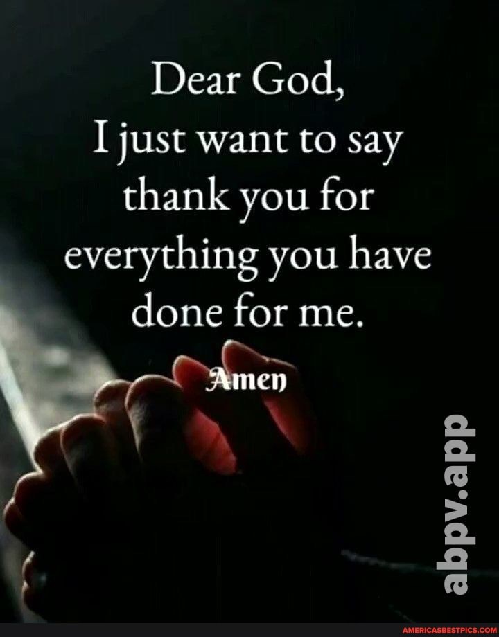 Dear God,
just want to say thank you for everything you have done for me.
en
abpv.app