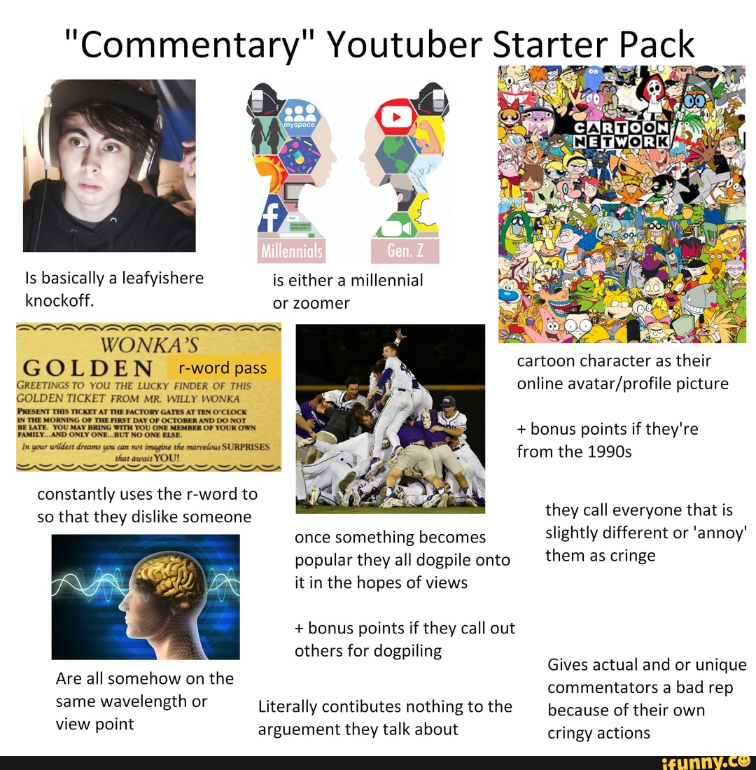 Youtuber Starter Pack Is basically a leafyishere knockoff