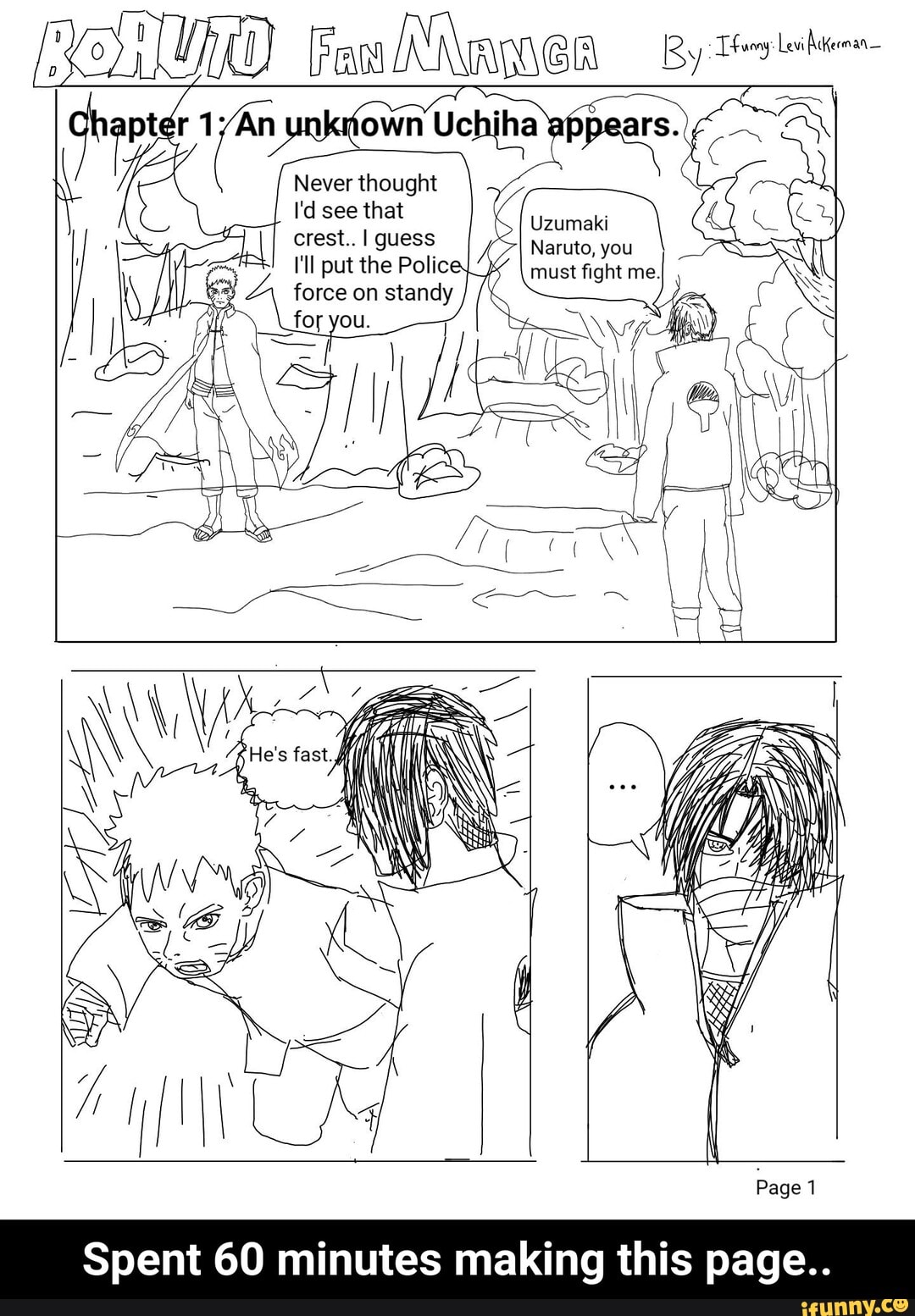 YTD Fol Nawen
ohapter
Never thought
I'd see that Uzumaki
crest.. I guess
#4! 1'll put the Police mu
force on standy
Page
Spent 60 minutes making this page.. - Spent 60 minutes making this page..