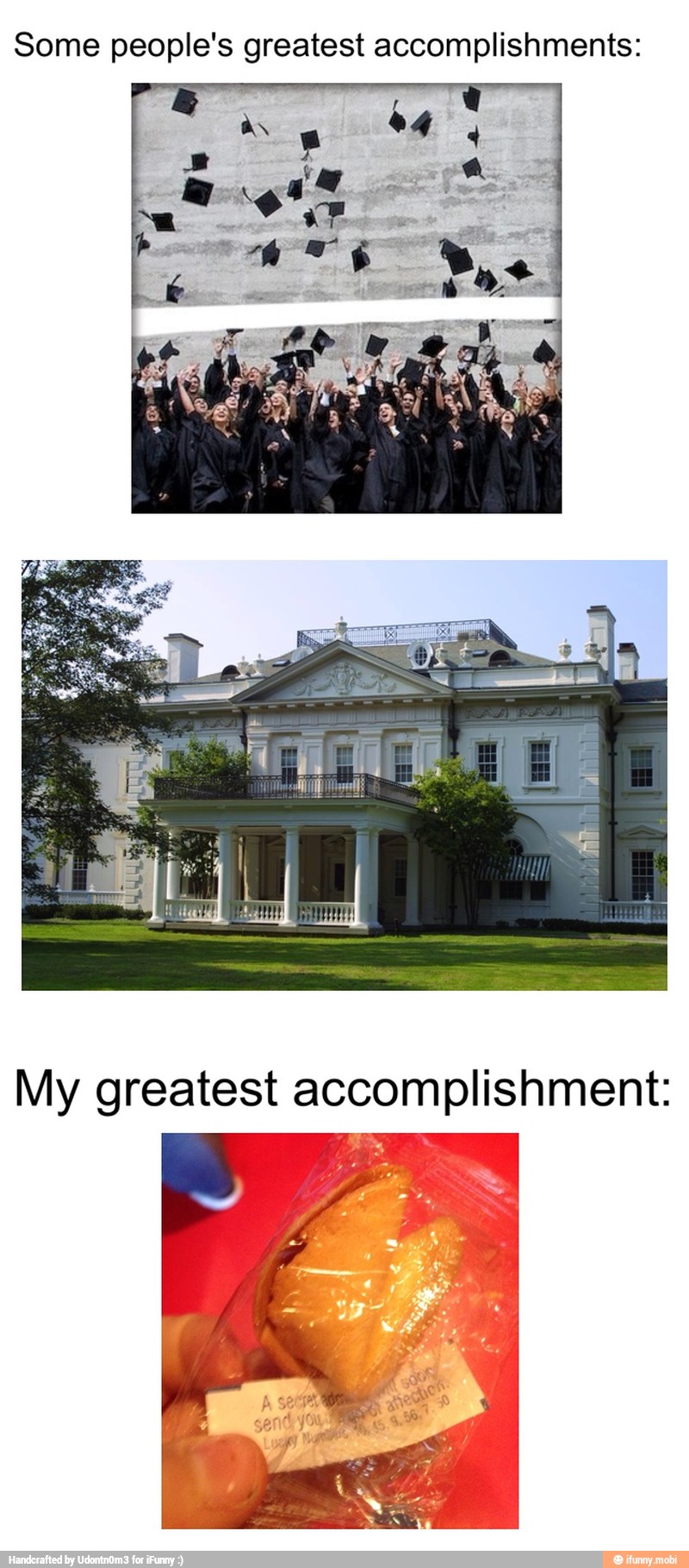 Some people's greatest accomplishments: