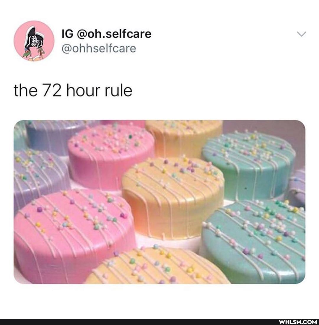 @oh.selfcare
the 72 hour rule
