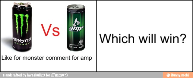 Like for monster comment for amp
Which will win?
