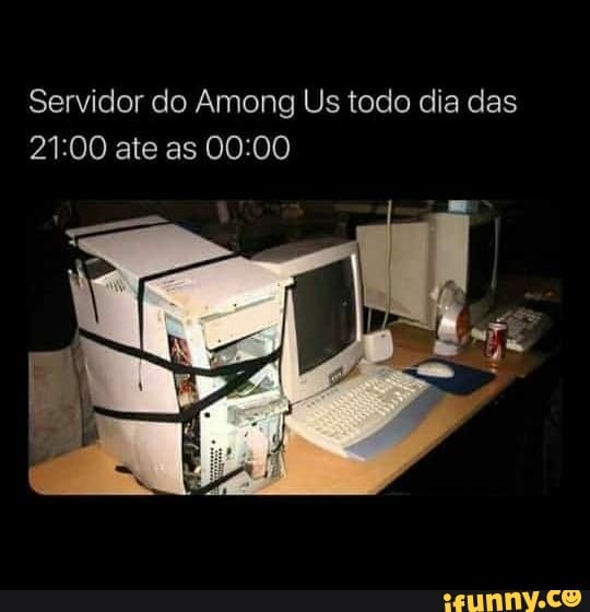 Servidor do Among Us todo dia das ate as