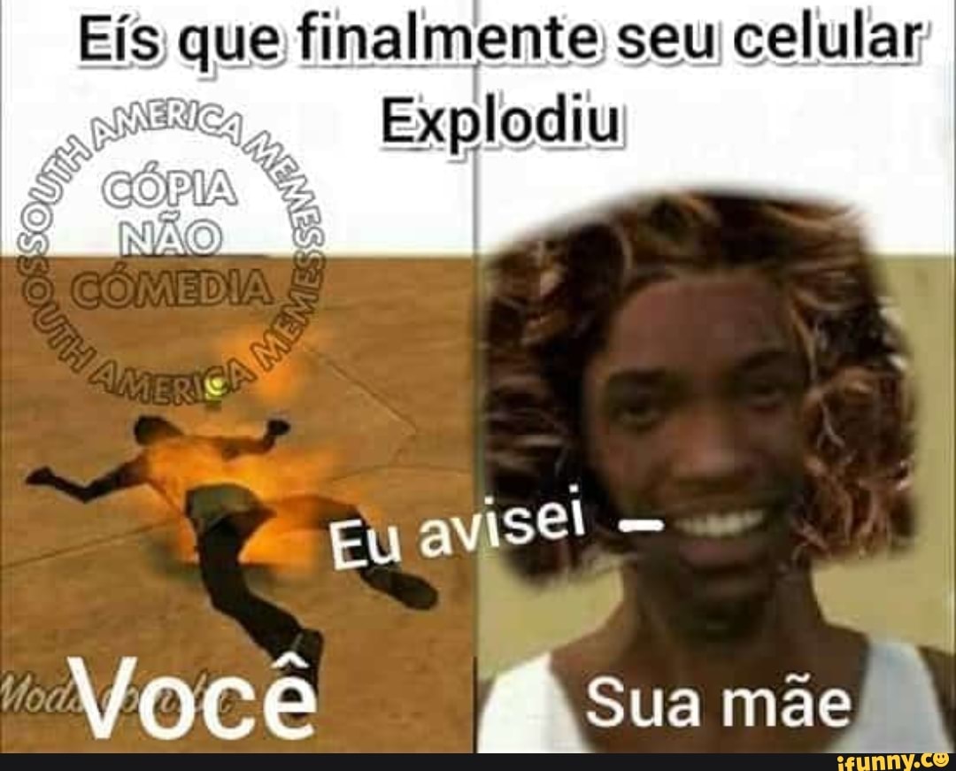 Eís que finalmente seu celular;