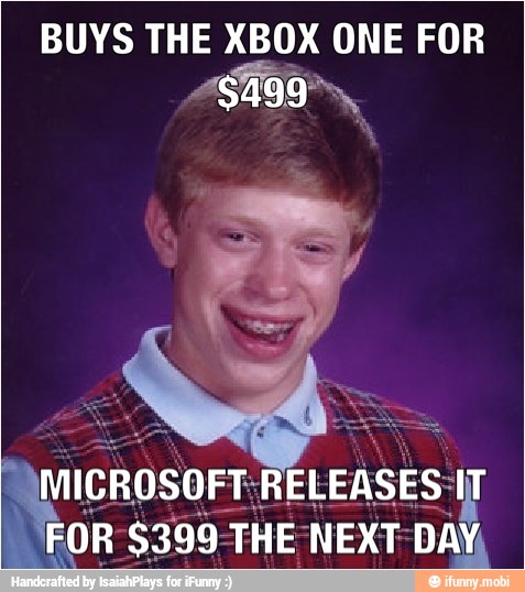 BUYS THE XBOX ONE FOR
¿SAB
FOR $399-THE NEXT DAY,