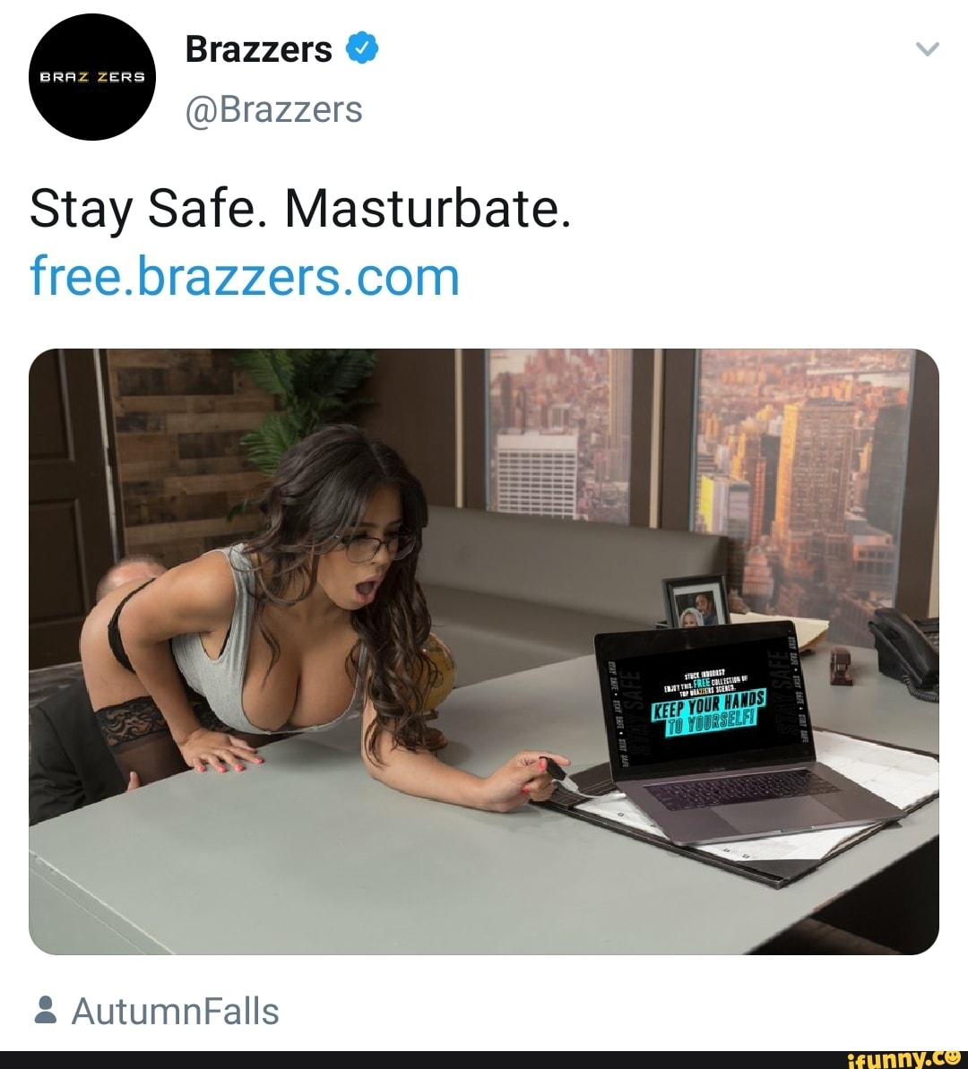 Stay Safe. Masturbate. free.brazzers.com - iFunny