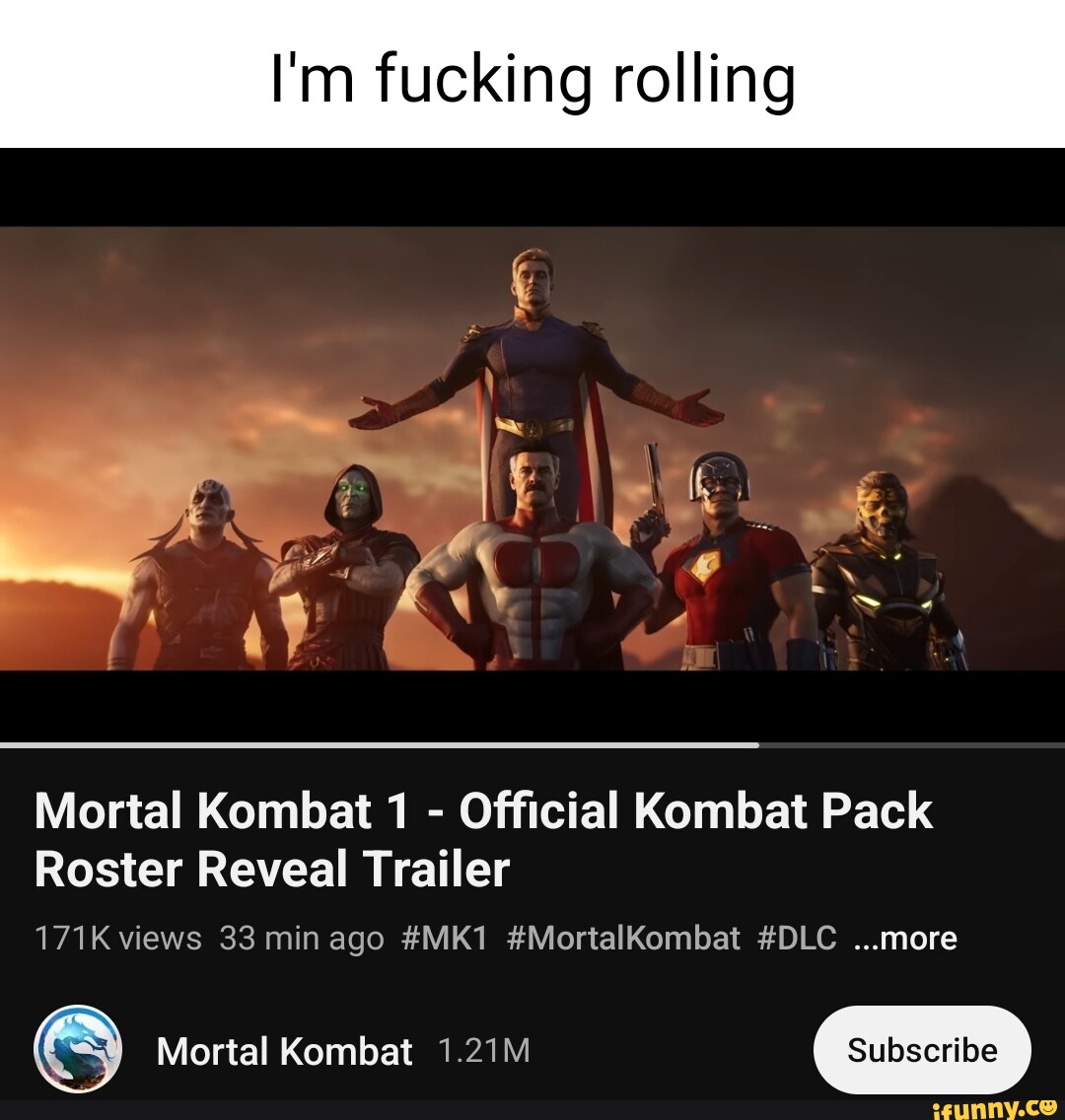 I m Fucking Rolling Mortal Kombat 1 Official Kombat Pack Roster 