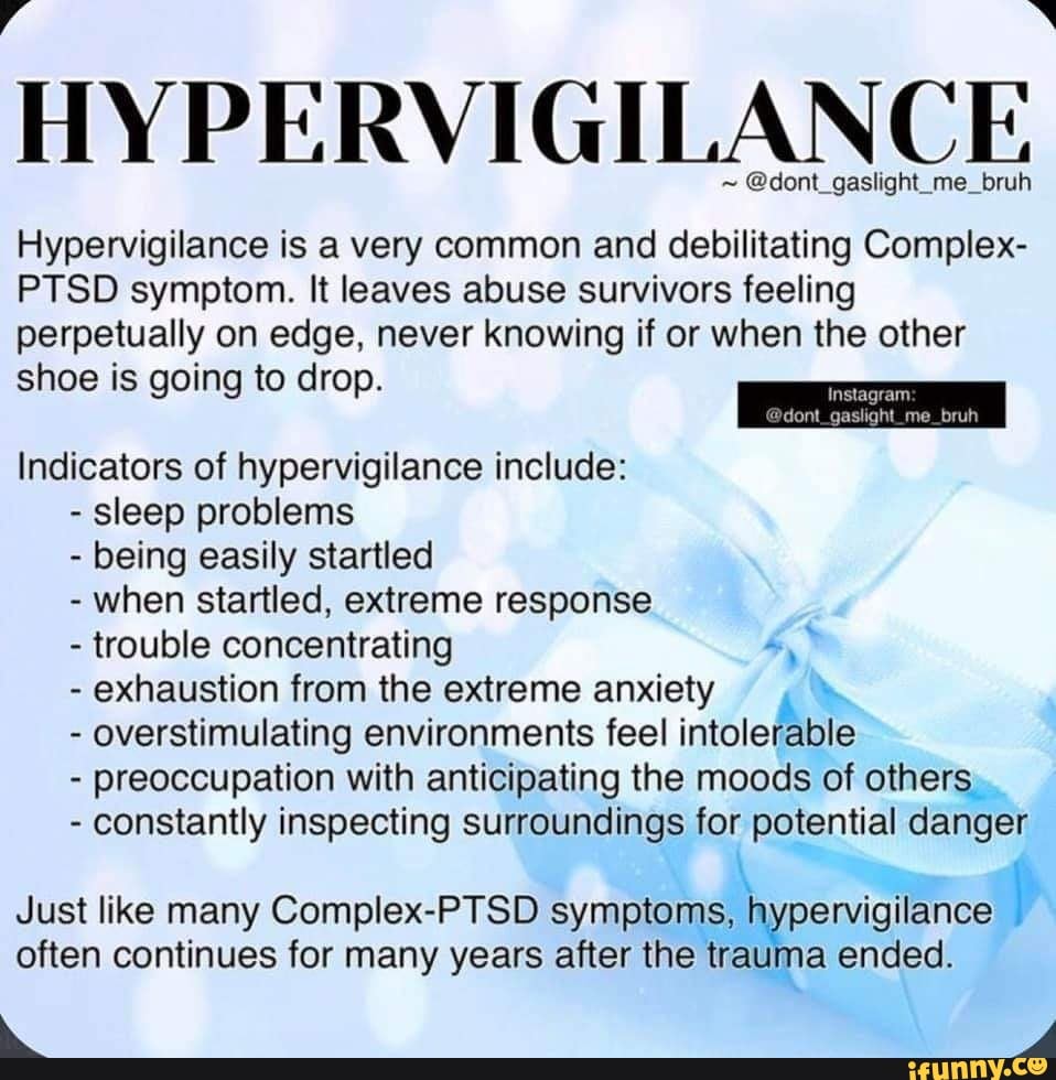 hypervigilance-dont-gaslight-me-bruh-hypervigilance-is-a-very-common