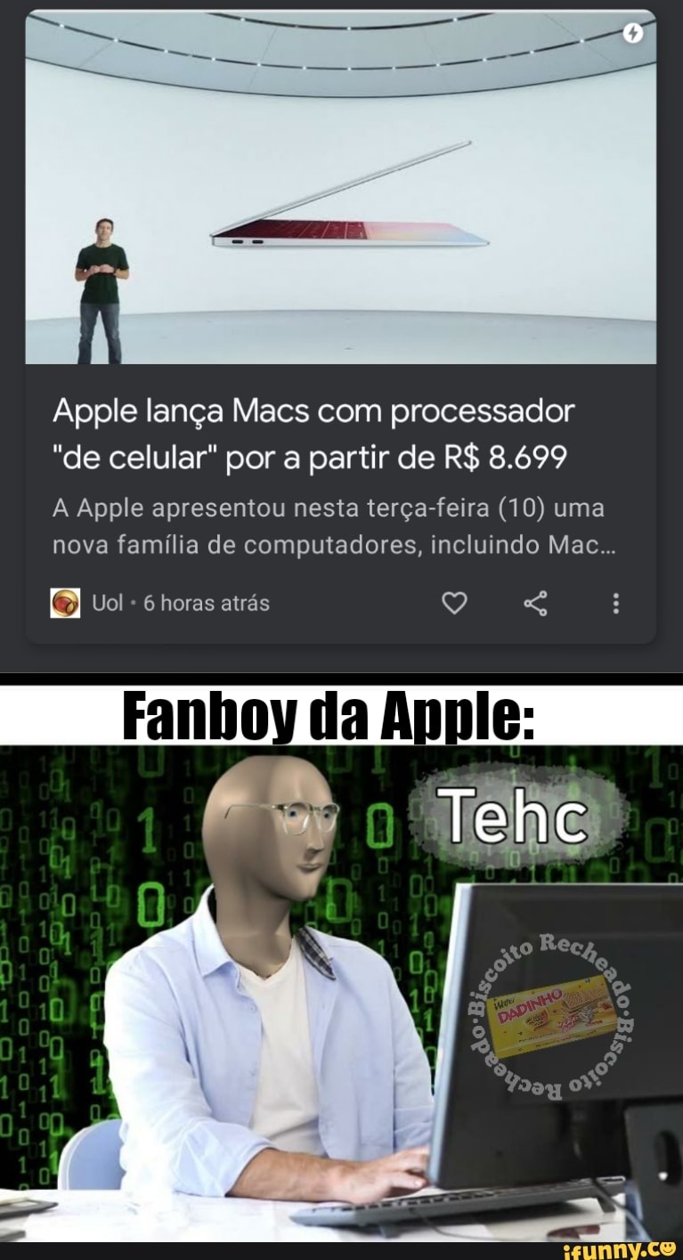 Apple lança Macs com processador
"de celular" por a partir de R$ 8.699
A Apple apresentou nesta terça-feira (10) uma nova família de computadores, incluindo Mac...
Uol - 6 horas atrás
Fanhoy da
Tehc