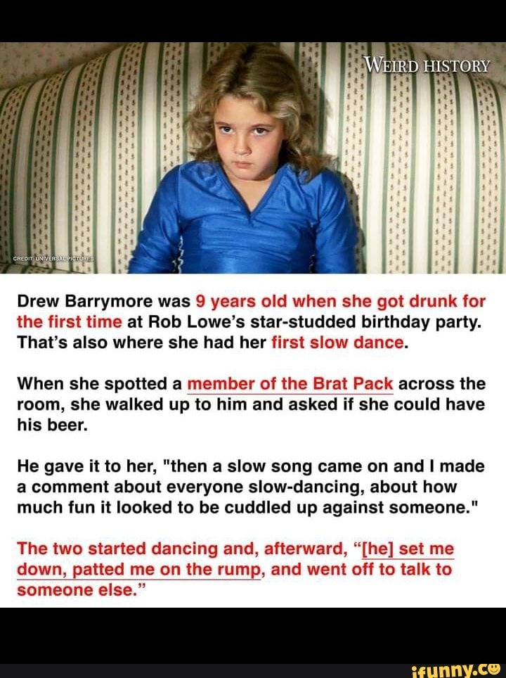 Drew Barrymore was 9 years old when she got drunk for the first time at ...