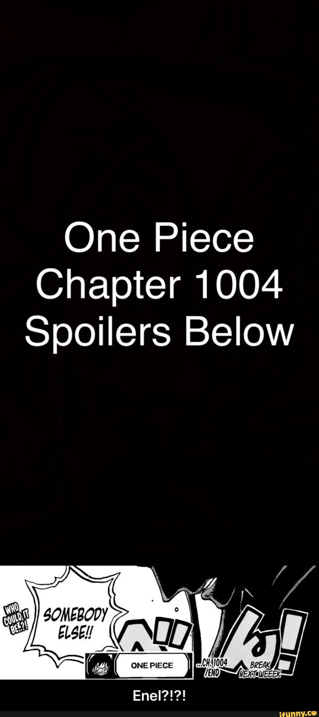 One Piece Chapter 1004 Spoilers Below Somebod Enel Ifunny