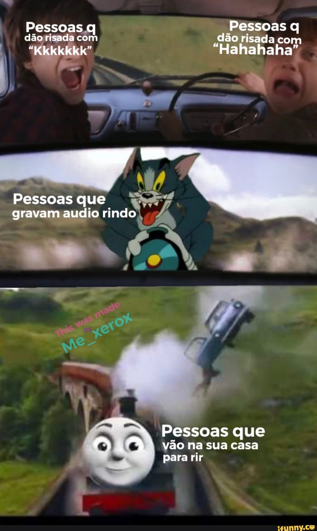 Pessoas q Pessoas q dão risada com dão risada com
"Kkkkkkk" "Hahahaha"
Pessoas que - gravam audio rindo
o*
Pessoas que vão na sua casa para rir
