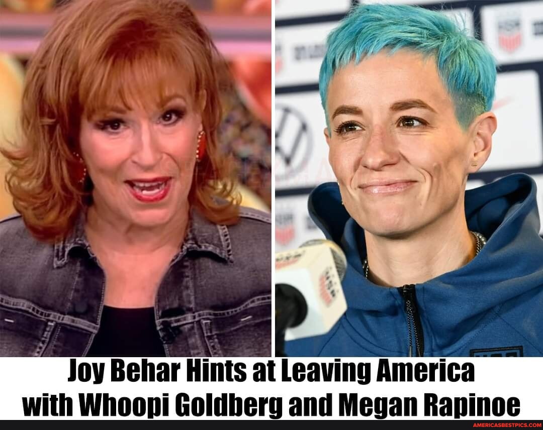 Joy Behar Hints at Leaving America with Whoopi Goldberg and Megan Rapinoe -  America's best pics and videos