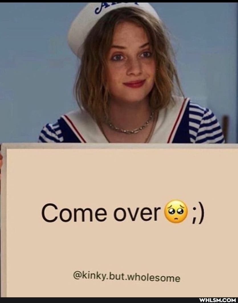 Come over 22);)
@kinky.but. wholesome