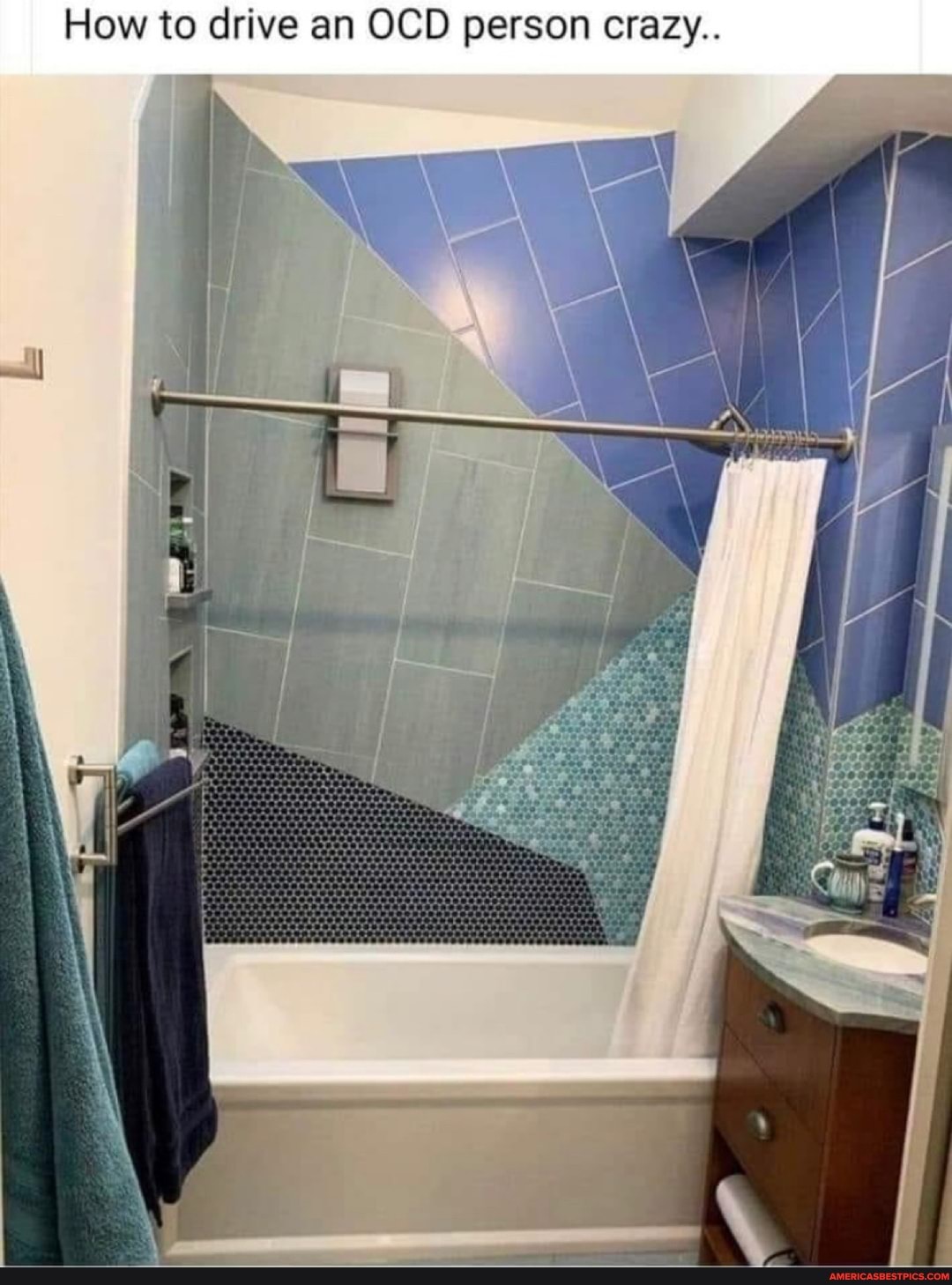How to drive an OCD person crazy..