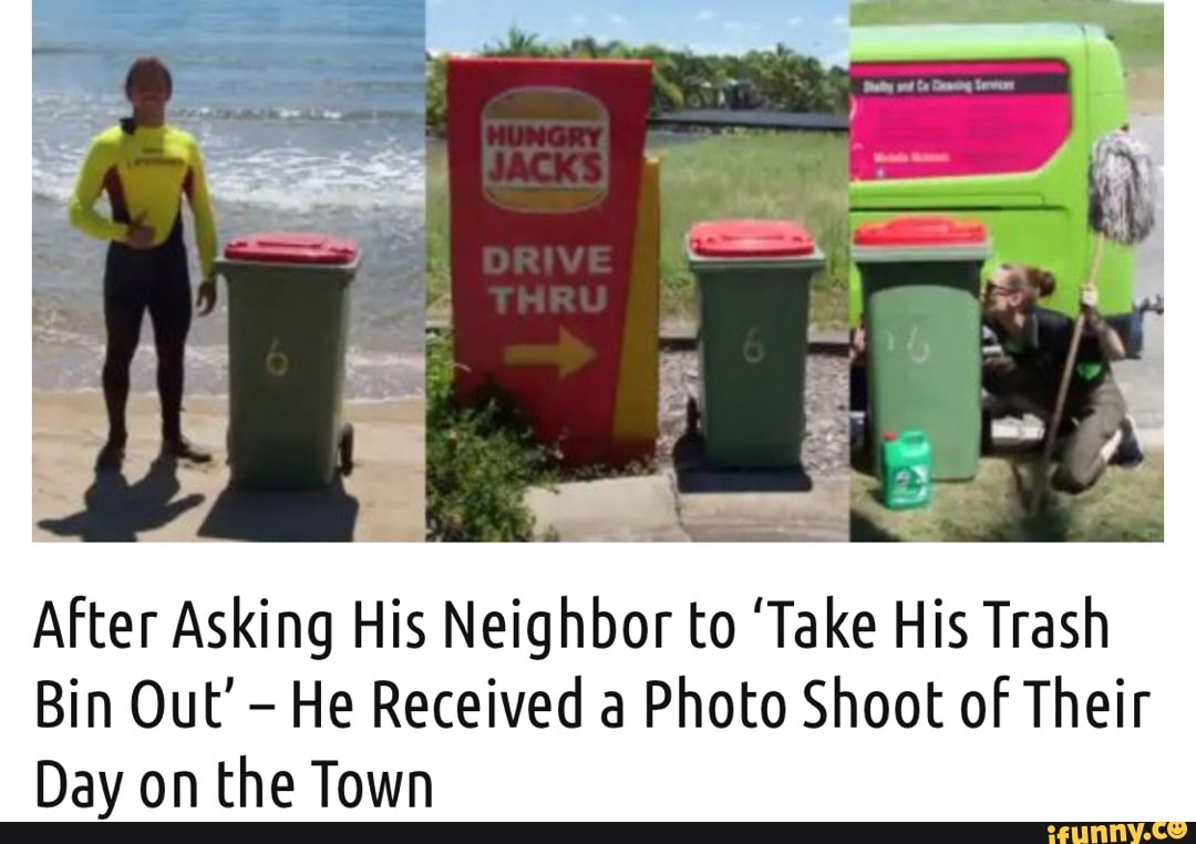 After Asking His Neighbor to "Take His Trash Bin Out' He Received a