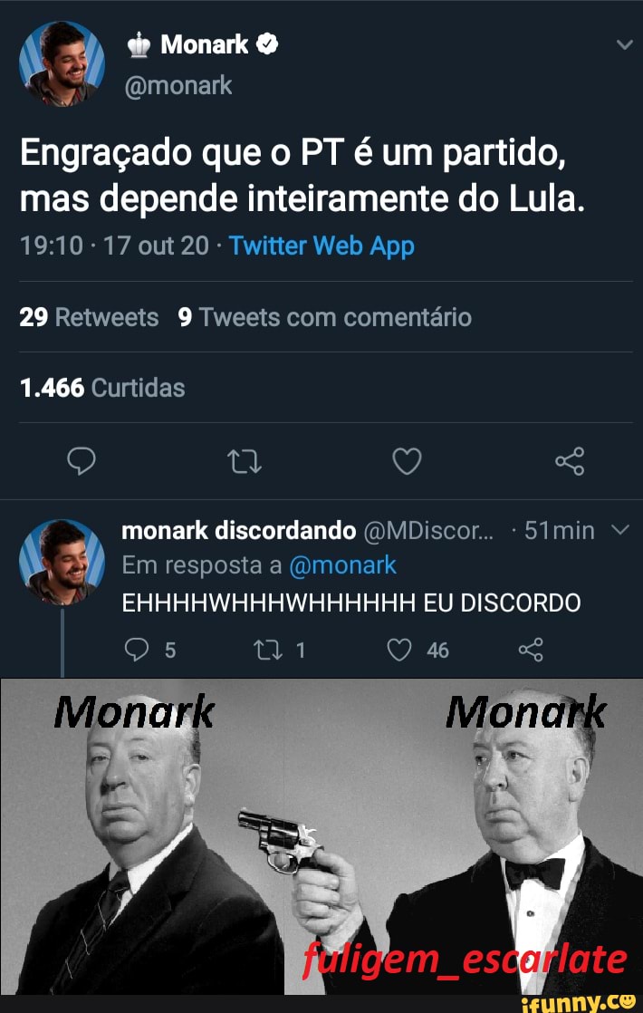 Monark
Engraçado que o PT é um partido, mas depende inteiramente do Lula.
29 Retweets 9 Tweets com comentário
1.466 Curtidas
Q (y) monark discordando (DMDiscor... Simin "
Em resposta a (Omonark
EHHHHWHHHWHHHHHH EU DISCORDO
46