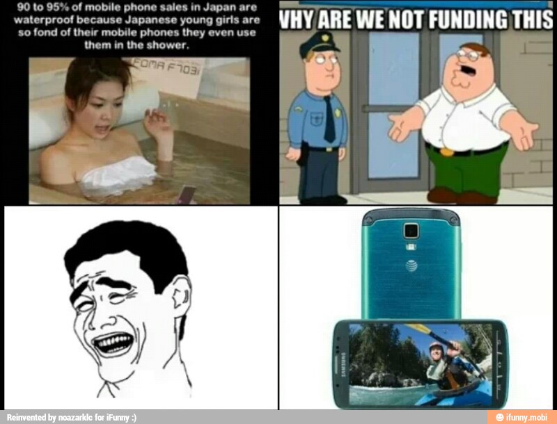 90 to 95% of mobile phone s in
Japai
waterproof because Japanese young girls are
80 fond of their mobile phones they even use
them in the shower
WHY ARE WE NOT FUNDING THIS