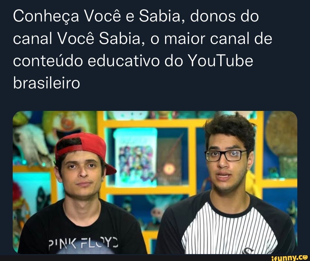 Conheça Você E Sabia Donos Do Canal Você Sabia O Maior Canal De Conteúdo Educativo Do Youtube 9039